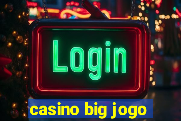 casino big jogo