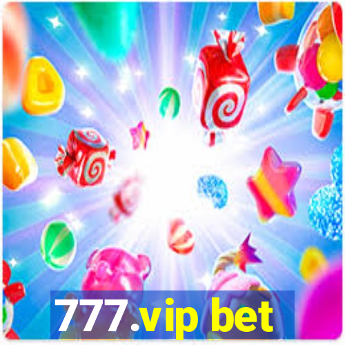 777.vip bet