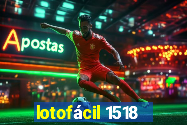 lotofácil 1518