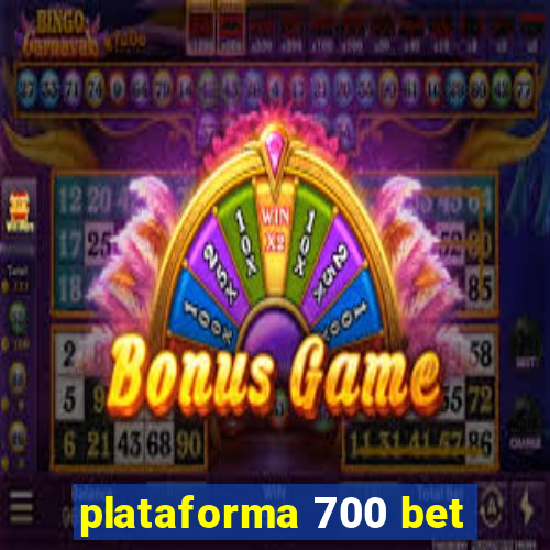 plataforma 700 bet