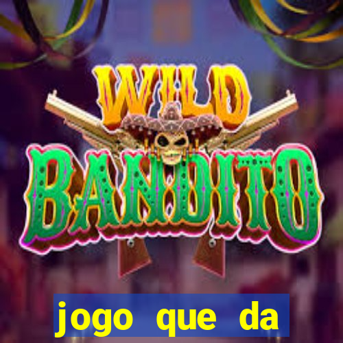 jogo que da dinheiro de verdade 2020