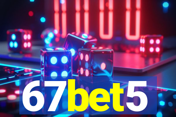 67bet5