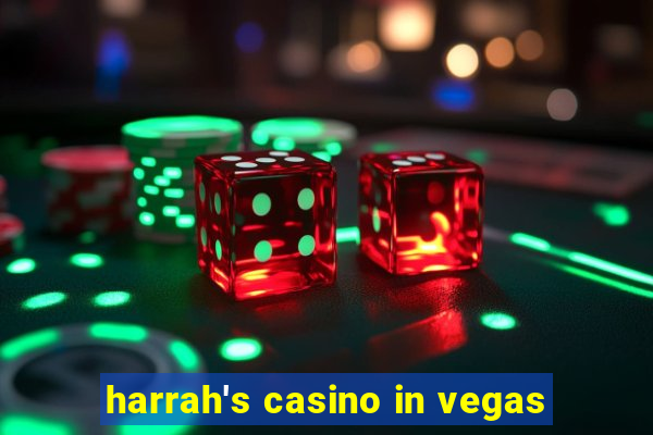 harrah's casino in vegas