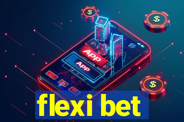 flexi bet