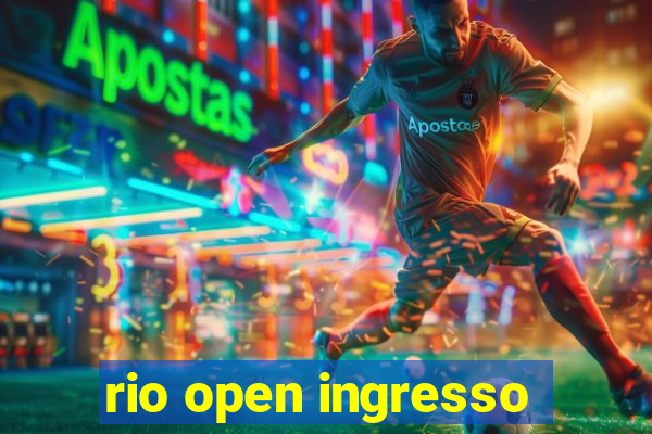 rio open ingresso