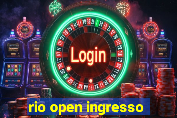 rio open ingresso