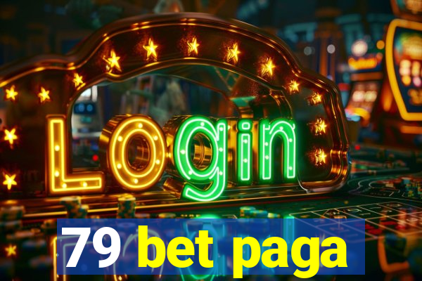 79 bet paga