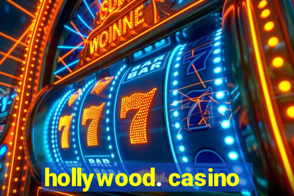 hollywood. casino