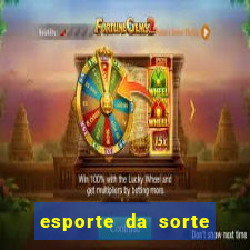 esporte da sorte casino online