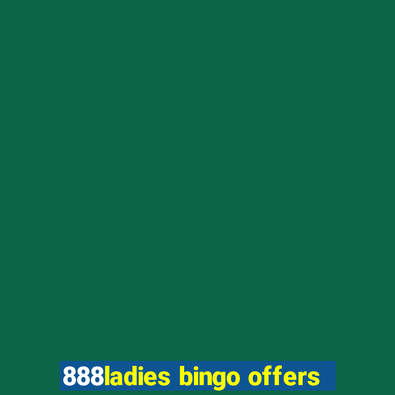 888ladies bingo offers