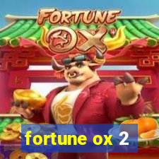 fortune ox 2