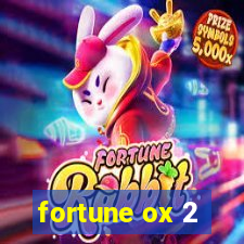 fortune ox 2