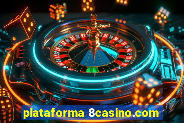 plataforma 8casino.com