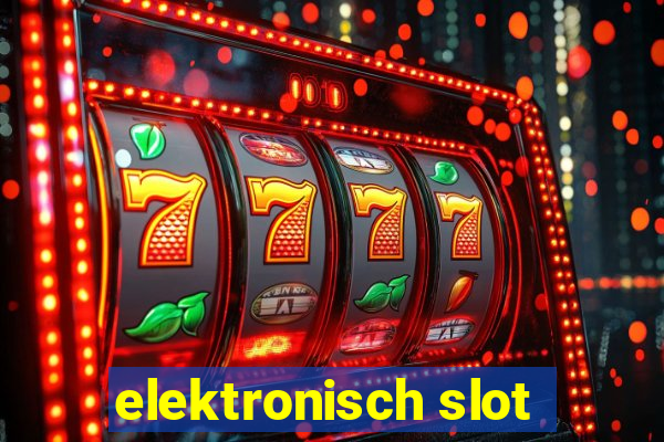 elektronisch slot