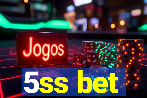 5ss bet