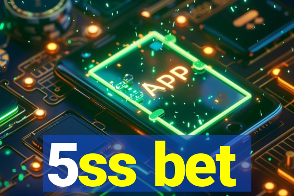 5ss bet