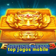 top jogos mobile