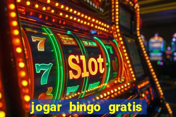 jogar bingo gratis no lotoplay