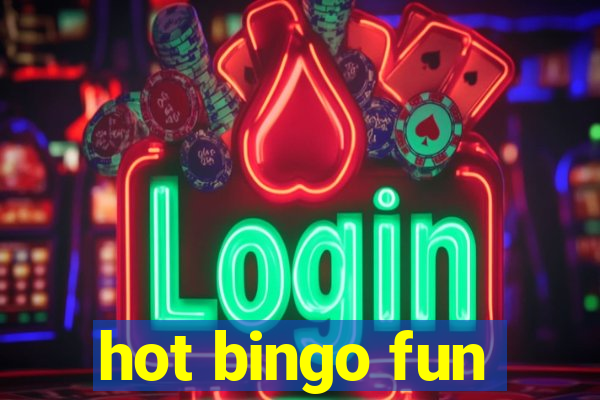 hot bingo fun