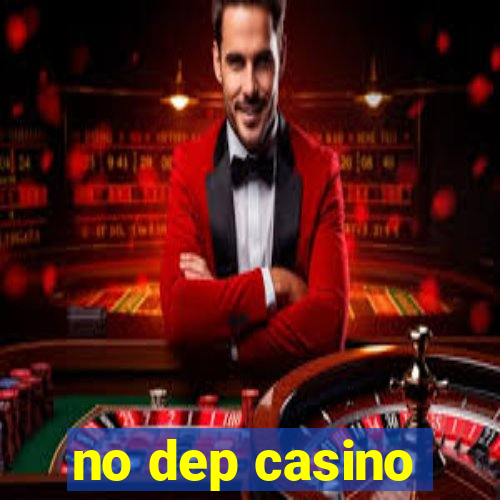 no dep casino