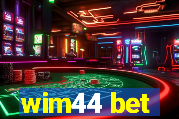 wim44 bet