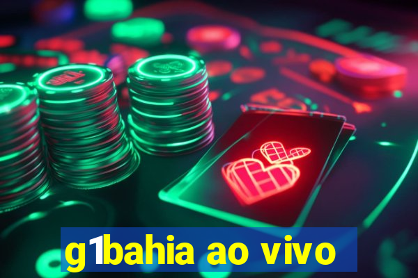 g1bahia ao vivo