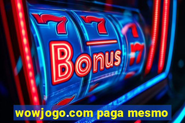 wowjogo.com paga mesmo