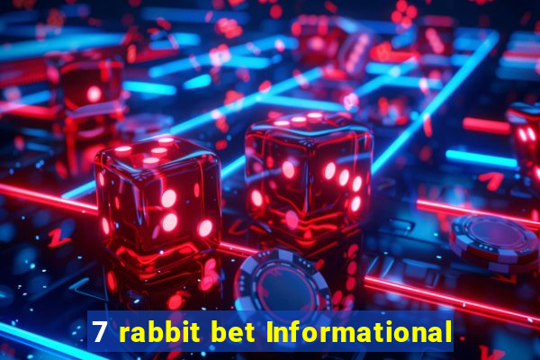 7 rabbit bet Informational