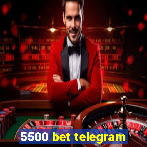 5500 bet telegram