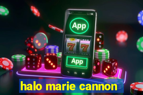 halo marie cannon