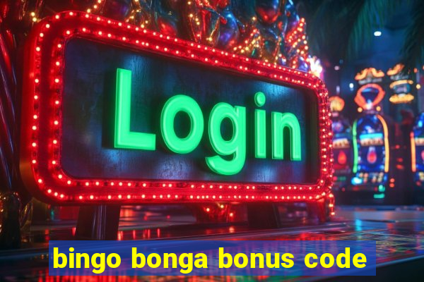 bingo bonga bonus code