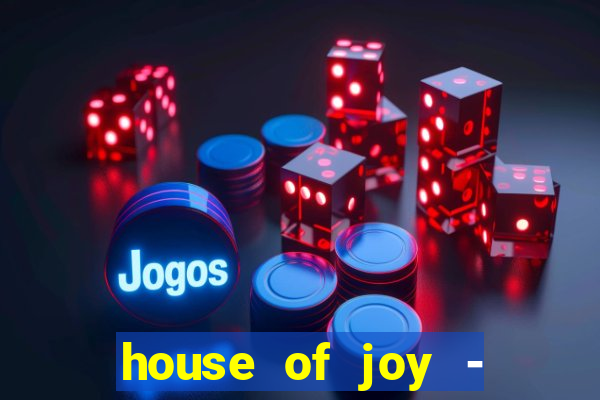 house of joy - casino slots