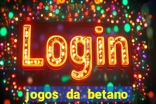 jogos da betano com rodadas gratis