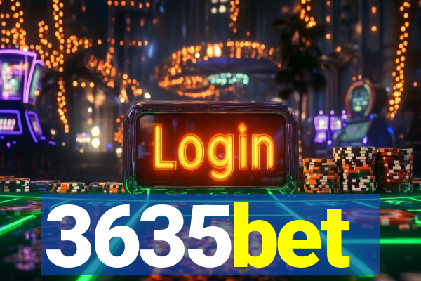 3635bet