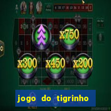 jogo do tigrinho fortune tiger demo