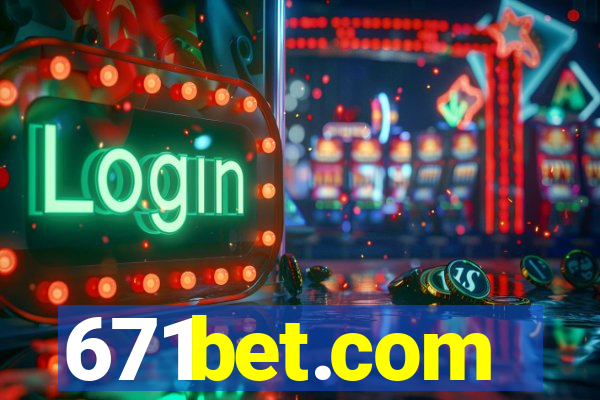 671bet.com