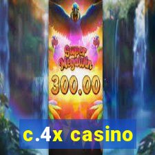 c.4x casino