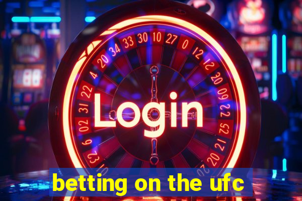 betting on the ufc