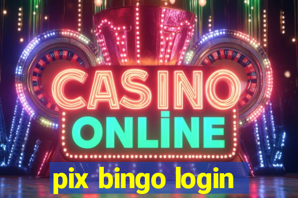 pix bingo login