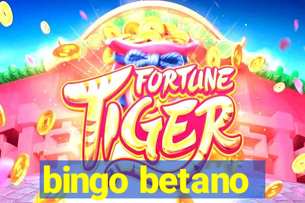 bingo betano