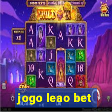 jogo leao bet