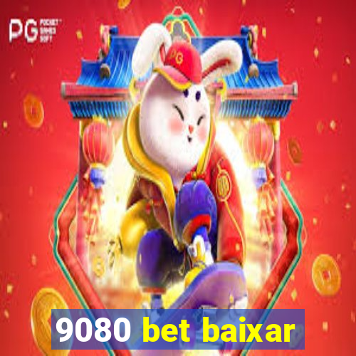 9080 bet baixar