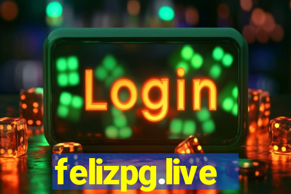 felizpg.live