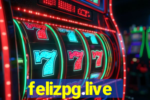 felizpg.live