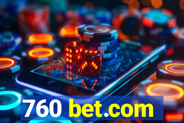 760 bet.com