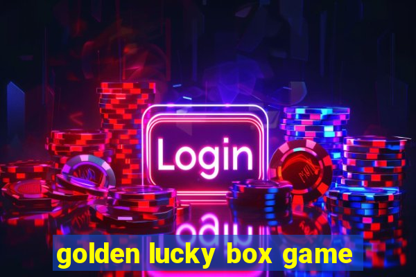 golden lucky box game