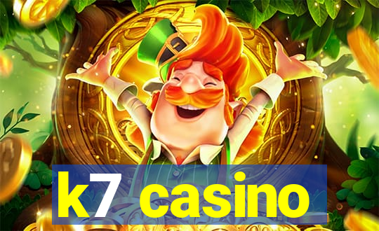 k7 casino