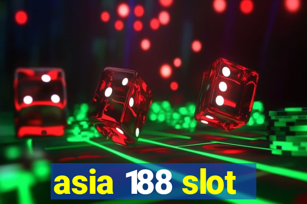 asia 188 slot