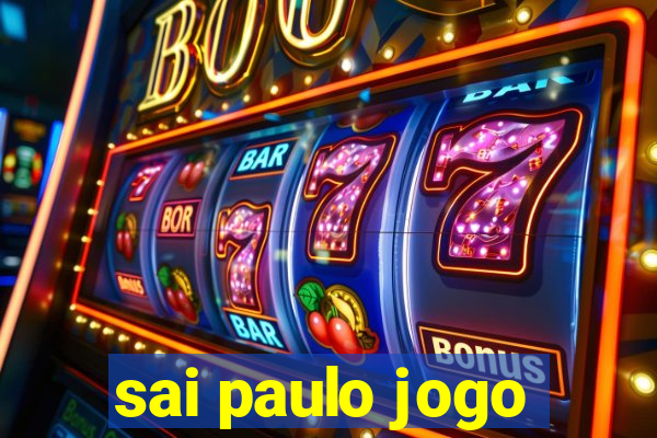 sai paulo jogo