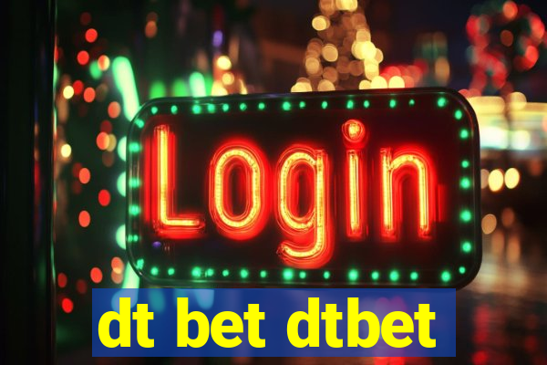 dt bet dtbet